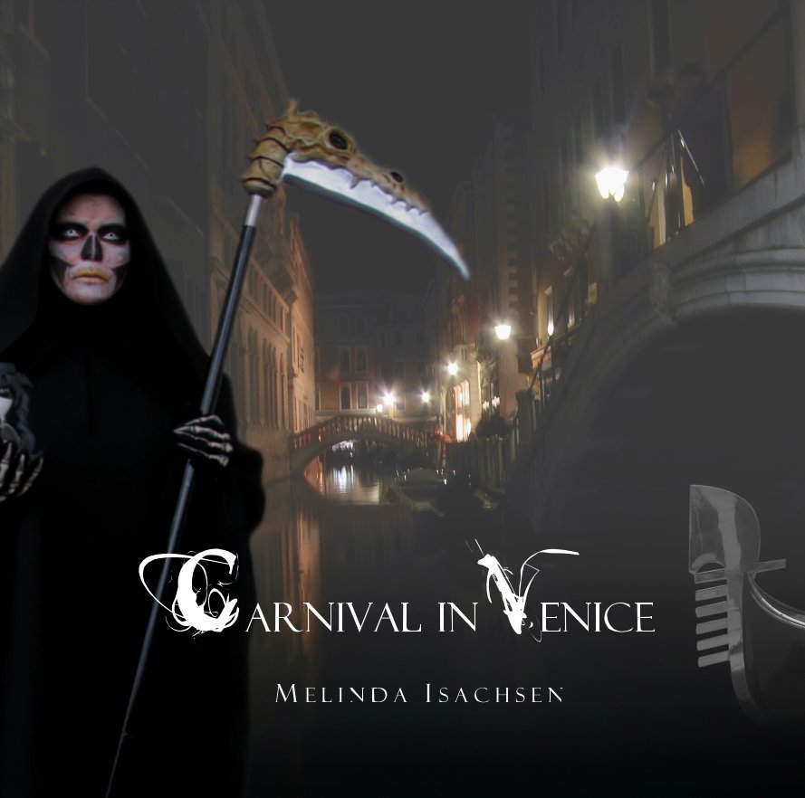 View CARNIVAL in VENICE by Melinda Isachsen