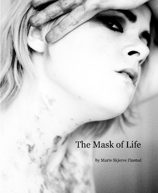 View The Mask of Life by Marte Skjerve Finstad