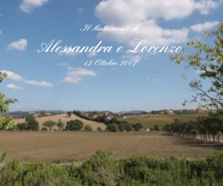 Il Matrimonio di Alessandra e Lorenzo 13 Ottobre 2007 book cover