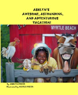 ASHLYN'S AWESOME, ASTOUNDING, AND ADVENTUROUS VACATION! book cover