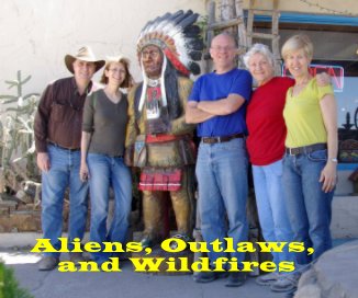 Aliens, Outlaws, and Wildfires book cover