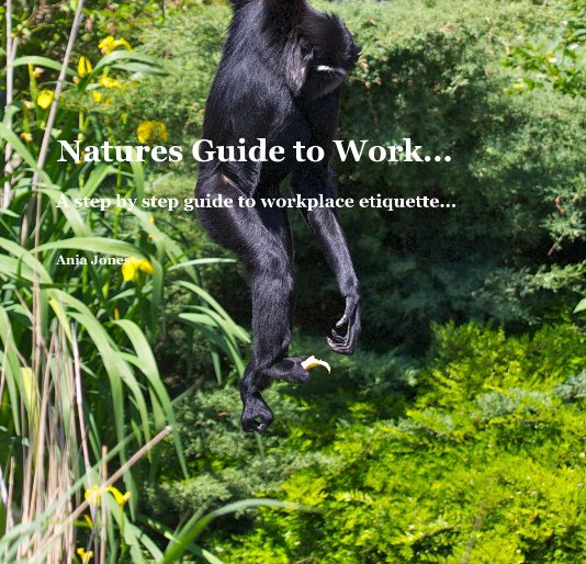 View Natures Guide to Work... by Ania Jones