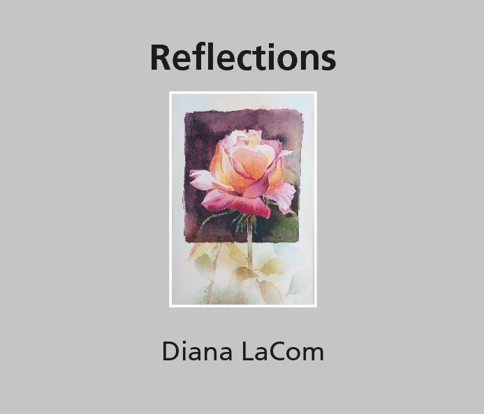 View Reflections by Diana LaCom