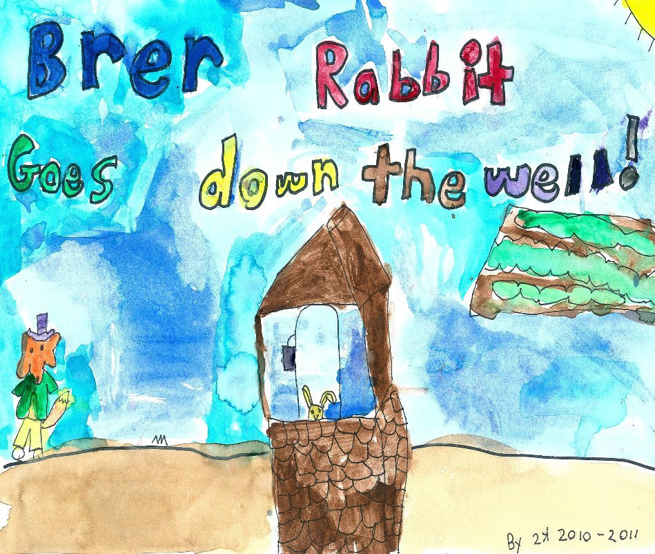 View Brer Rabbit Goes Down the Well by The Students of 2K 2010-11