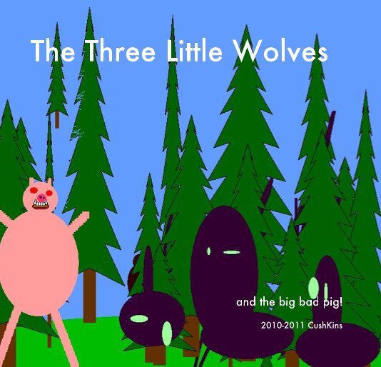 View The Three Little Wolves by 2010-2011 CushKins