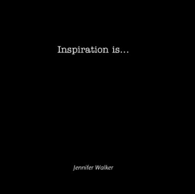 Inspiration is... book cover