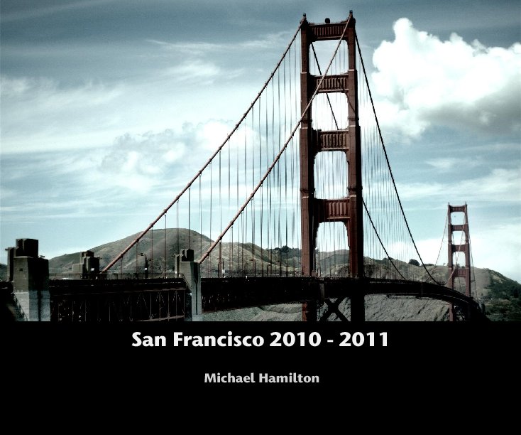 View San Francisco 2010 - 2011 by Michael Hamilton