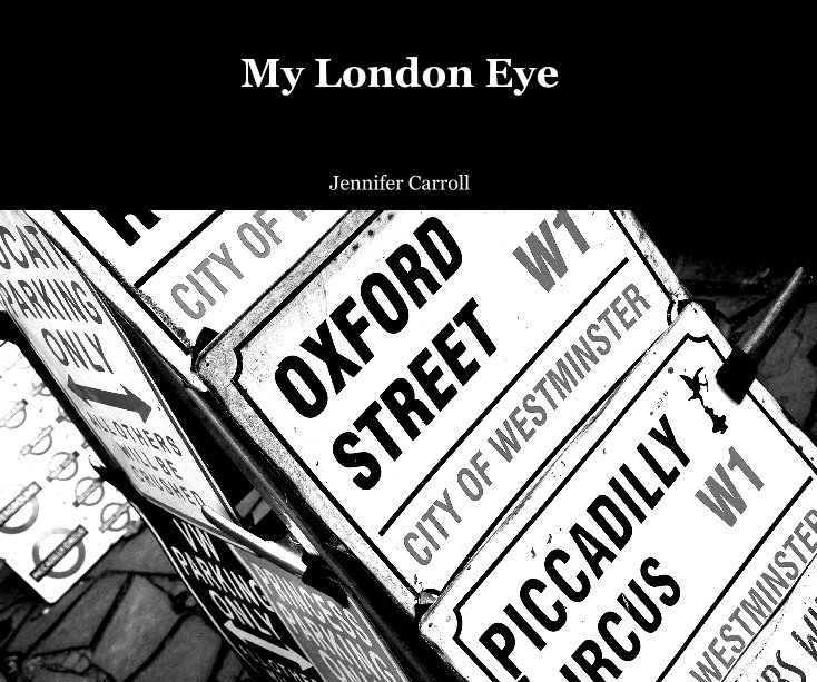 View My London Eye by Jennifer Carroll