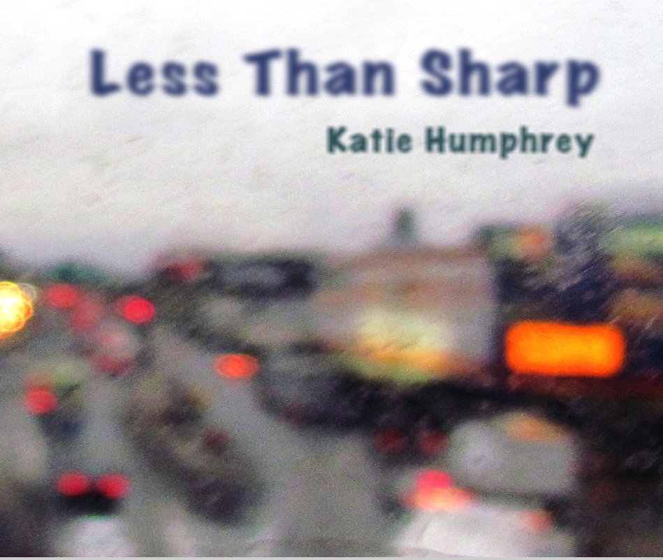 Visualizza Less than Sharp di Katie Humphrey