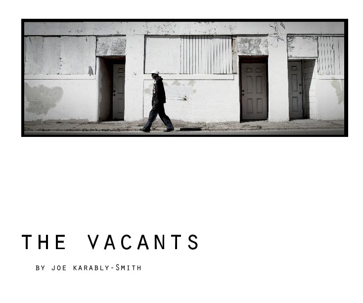 View The Vacants by Joe Karably-Smith