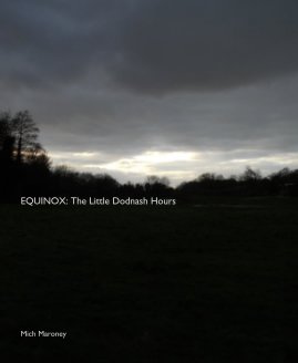 EQUINOX: The Little Dodnash Hours book cover