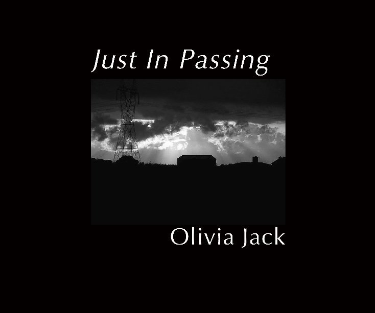 View Just In Passing by Olivia Jack