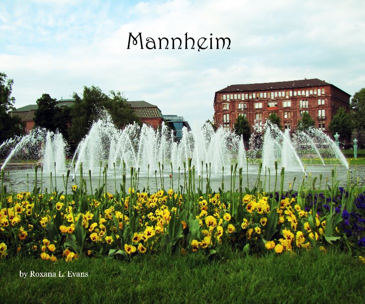 Ver Mannheim por Roxana L. Evans