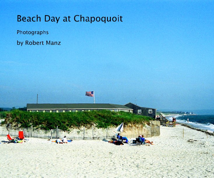 View Beach Day at Chapoquoit by Robert Manz