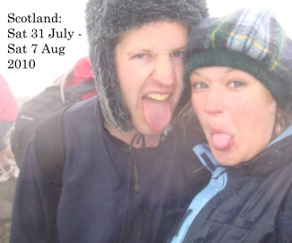 Scotland: Sat 31 July - Sat 7 Aug 2010 book cover