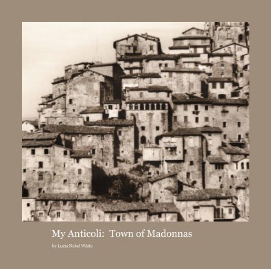 My Anticoli: Town of Madonnas book cover