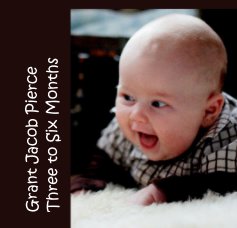 Grant Jacob PierceThree to Six Months book cover