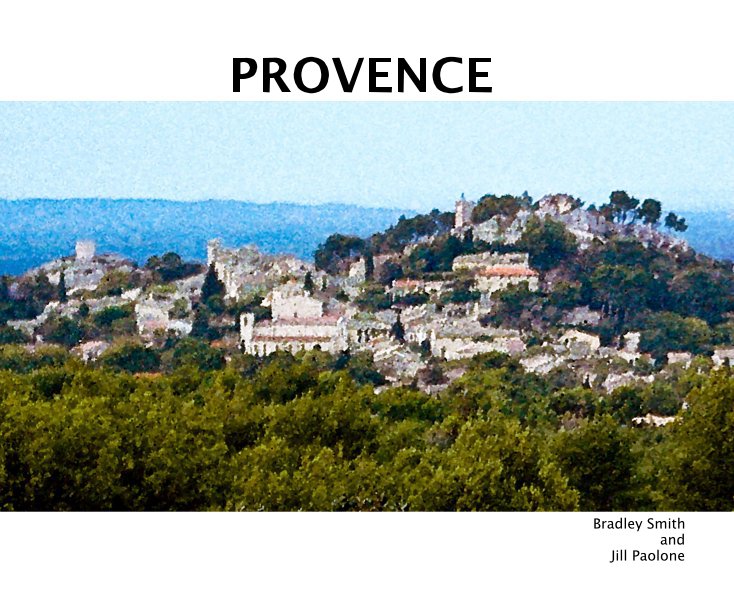 View PROVENCE by Bradley Smith and Jill Paolone