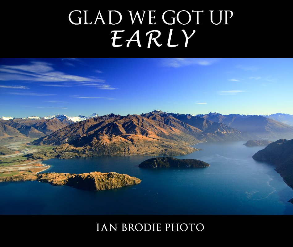 View Glad We Got Up Early by Ian Brodie