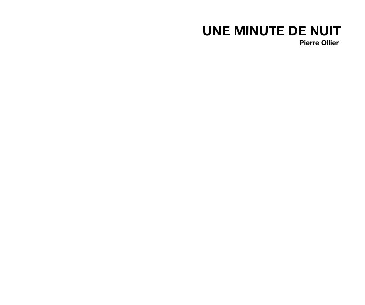 Visualizza UNE MINUTE DE NUIT di Pierre Ollier