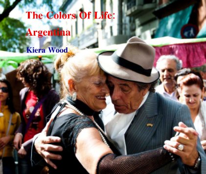 The Colors Of Life: Argentina book cover