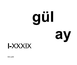 gül ay I-XXXIX book cover