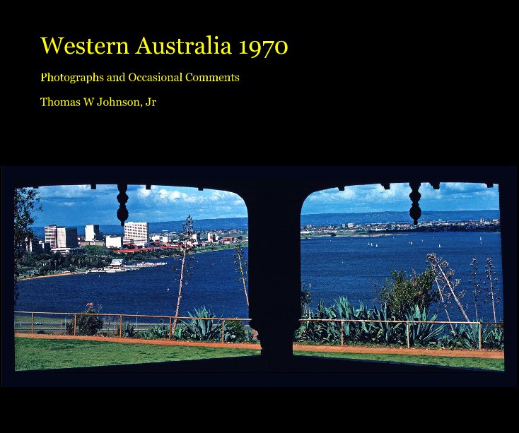 View Western Australia 1970 by Thomas W Johnson, Jr