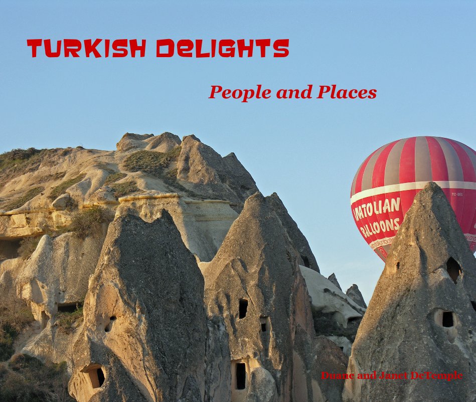 Bekijk Turkish Delights op Duane and Janet DeTemple