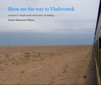 Show me the way to Vladivostok book cover