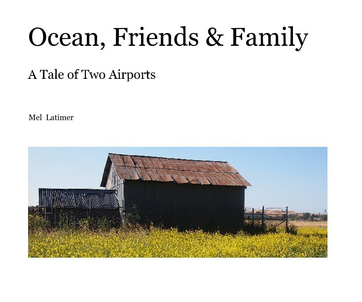 Ver Ocean, Friends & Family por Mel Latimer