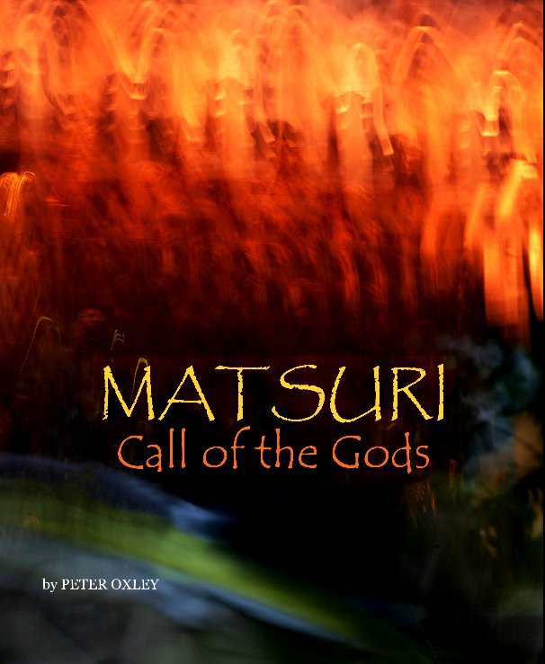 View Matsuri  —  Call of the Gods by PETER OXLEY