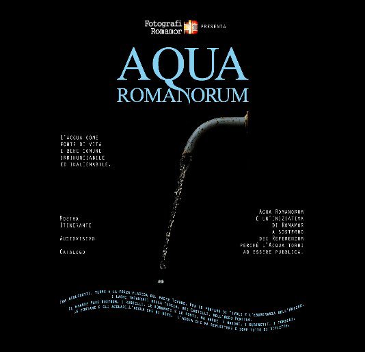 Visualizza Aqua Romanorum di Fotografi Romamor