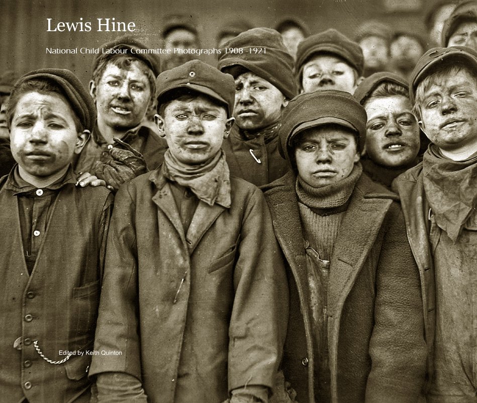 Ver Lewis Hine por Edited by Keith Quinton