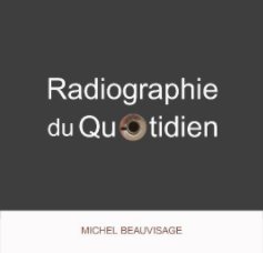 Radiographie du Quotidien book cover