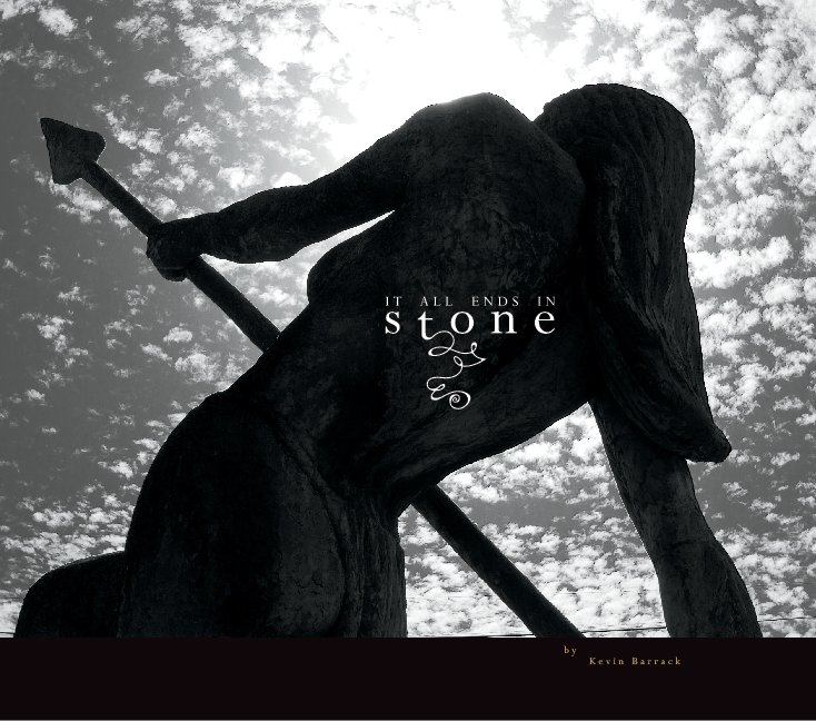 Ver It All Ends In Stone por Kevin Barrack