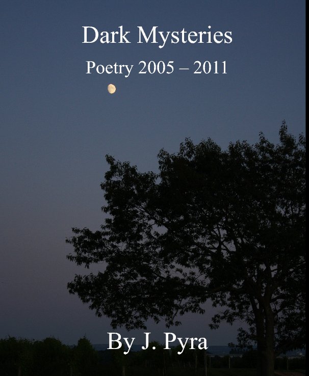 View Dark Mysteries by J. Pyra