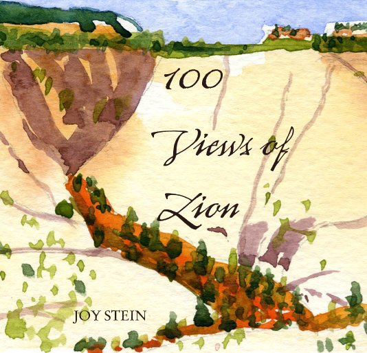 Ver 100 Views of Zion por JOY STEIN