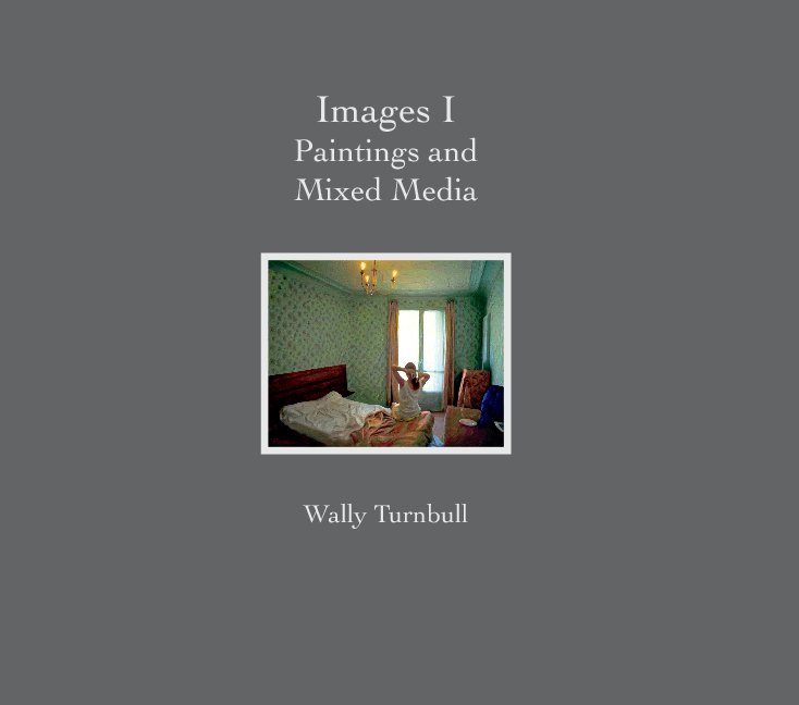 View Images I by Wally Turnbull