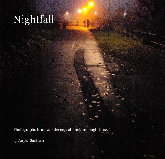 View Nightfall by Jasper Smithers