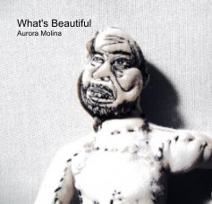 What's Beautiful Aurora Molina book cover