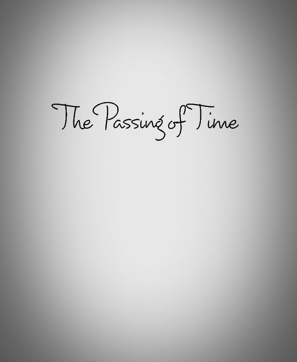 Visualizza The Passing of Time di Lady-Writer