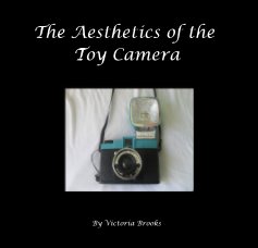The Aesthetics of the Toy Camera book cover