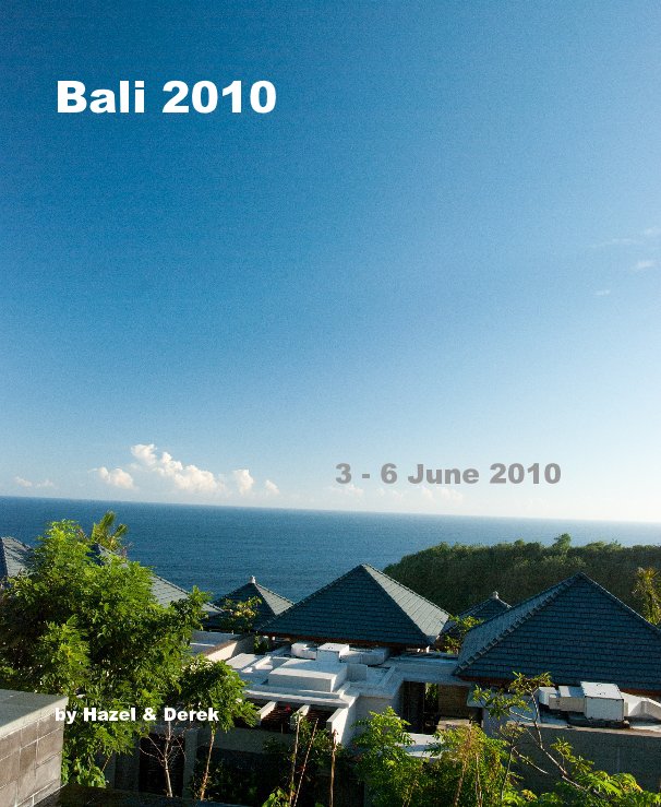 Ver Bali 2010 por Hazel & Derek