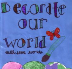 Decorate our World with some Words book cover