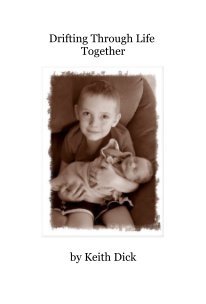 Drifting Through Life Together book cover