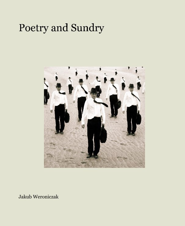 View Poetry and Sundry by Jakub Weroniczak