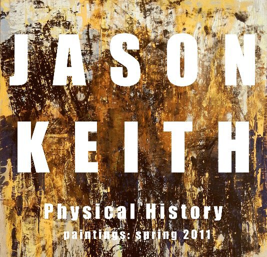 Visualizza Physical History di Jason Keith
