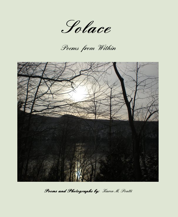 View Solace by Karen M. Pontti