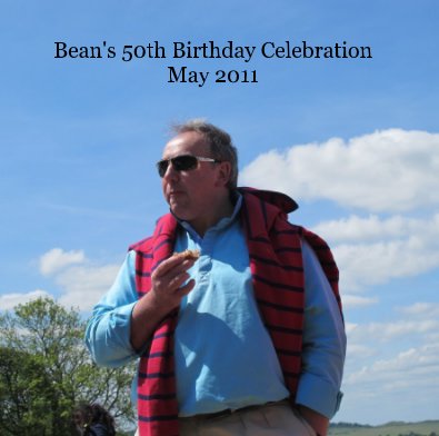 Bean's 50th Birthday Celebration May 2011 book cover
