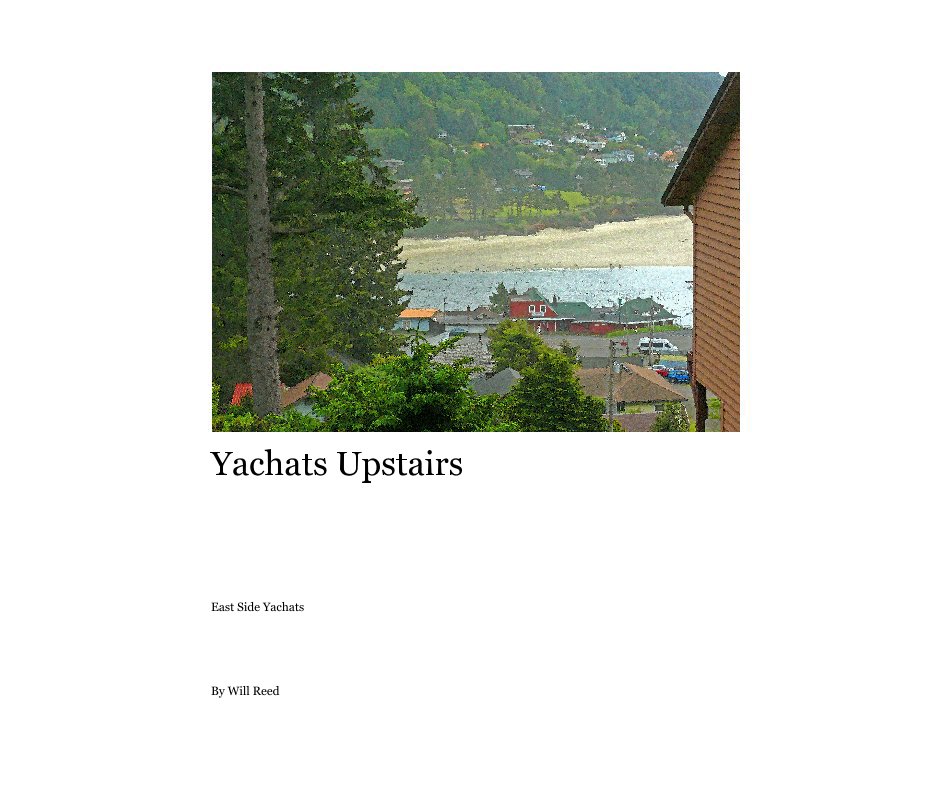 Visualizza Yachats Upstairs di Will Reed